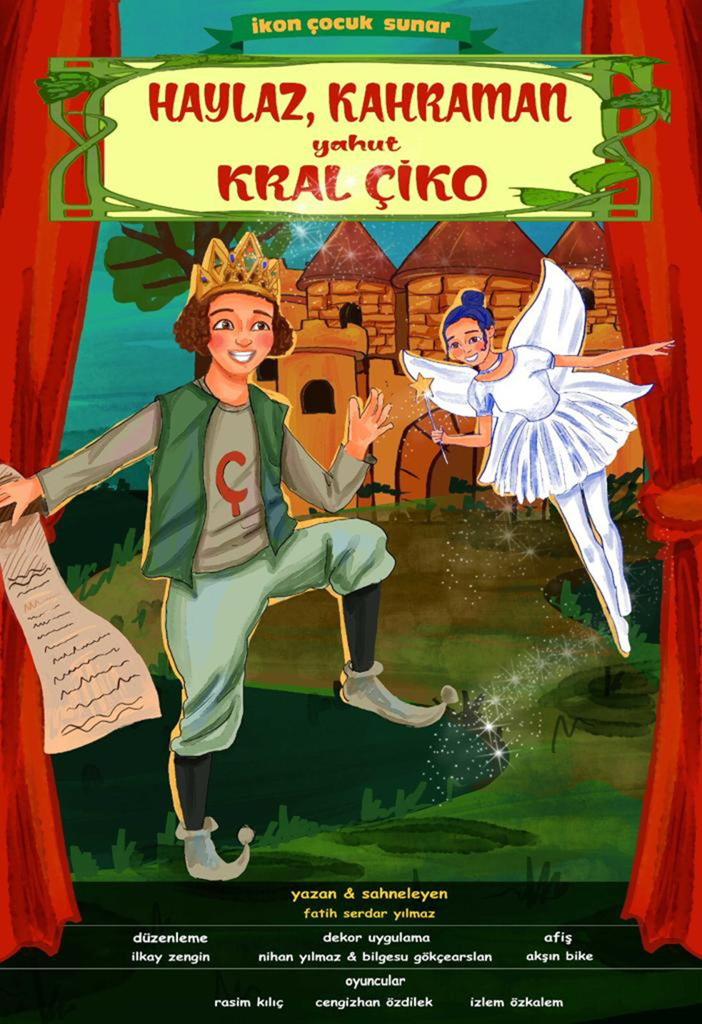 HAYLAZ KAHRAMAN YAHUT KRAL ÇİKO